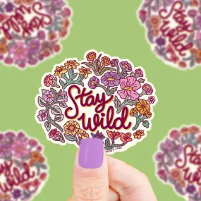 Vinyl Sticker, Stay Wild