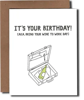 Wine to Work Birthday Card